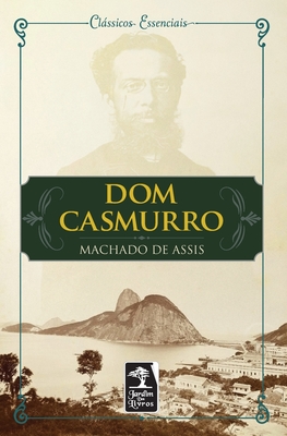 Dom Casmurro - De Assis, Machado