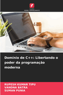 Dom?nio de C++: Libertando o poder da programa??o moderna