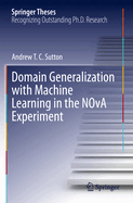 Domain Generalization with Machine Learning in the Nova Experiment