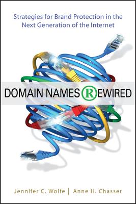 Domain Names Rewired - Wolfe, Jennifer C, and Chasser, Anne H