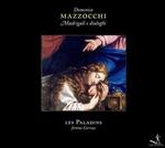 Domenico Mazzocchi: Madrigali e Dialoghi