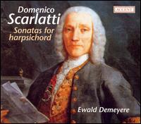 Domenico Scarlatti: Sonatas for harpsichord - Ewald Demeyere (harpsichord)