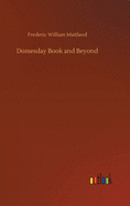 Domesday Book and Beyond