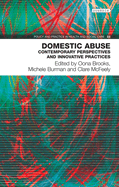 Domestic Abuse: Contemporary Perspectives and Innovative Practices Volume 22