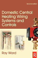 Domestic Central Heating Wiring Systems and Controls