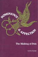 Dominance & Affection: The Making of Pets