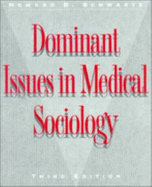 Dominant Issues in Medical Sociology