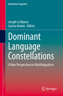 Dominant Language Constellations: A New Perspective on Multilingualism