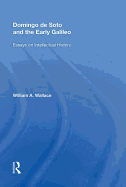 Domingo de Soto and the Early Galileo: Essays on Intellectual History