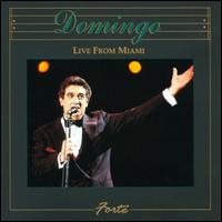 Domingo Live from Miami - Ana Panagulias (soprano); Plcido Domingo (tenor); Miami Symphony Orchestra; Eugene Kohn (conductor)