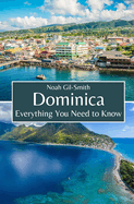 Dominica: Everything You Need to Know