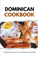 Dominican Cookbook: Traditional Recipes from Dominican Republic