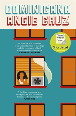 Dominicana: SHORTLISTED FOR THE WOMEN'S PRIZE FOR FICTION 2020 - Cruz, Angie