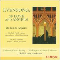 Dominick Argento: Evensong - Of Love and Angels - Elizabeth Futral (soprano); Nelson James LePard Reed (treble); Samuel T. Lloyd III; Washington National Cathedral;...