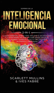 Dominio De La Inteligencia Emocional 2 en 1: La Gua Espiritual Sobre Cmo Analizar A Sas Personas y a Usted Mismo. Mejore Sus Habilidades Sociales, Relaciones y Aumente Su EQ 2.0: Incluye Guas De Empata y Eneagrama