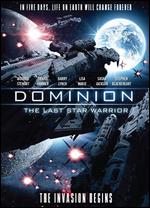 Dominion: The Last Star Warrior - Richard Lowry