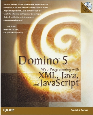 Domino 5: Web Programming with XML, Java, and JavaScript - Tamura, Randall A, and Tamura, Randy