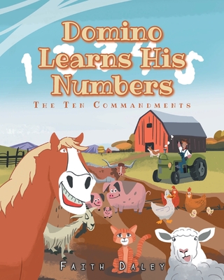 Domino Learns His Numbers: The Ten Commandments - Daley, Faith