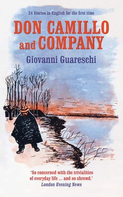 Don Camillo and Company: No. 5 in the Don Camille Series - Guareschi, Giovanni, and Dudgeon, Piers (Editor)