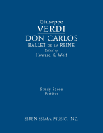 Don Carlos, Ballet de La Reine: Study Score