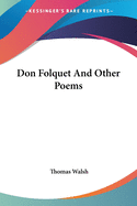 Don Folquet And Other Poems