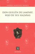 Don Guillen de Lampart, Hijo de Sus Hazanas