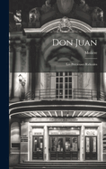 Don Juan; Les Precieuses Ridicules