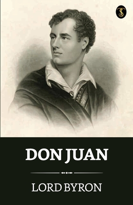 Don Juan - Byron, George Gordon, Lord