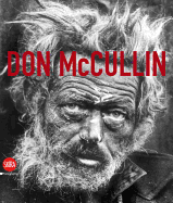 Don McCullin: The Impossible Peace: From War Photographs to Landscapes, 1958-2011