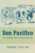 Don Pacifico: The Acceptable Face of Gunboat Diplomacy