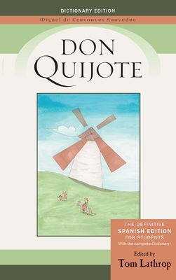 Don Quijote: Spanish Edition and Don Quijote Dictionary for Students - Cervantes Saavedra, Miguel De, and Lathrop, Tom (Editor)