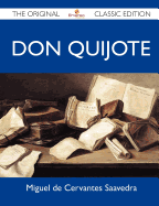 Don Quijote - The Original Classic Edition