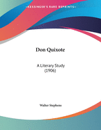 Don Quixote: A Literary Study (1906)