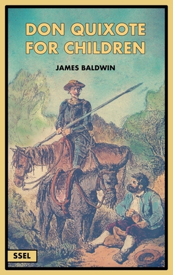 Don Quixote for Children (Illustrated): Easy to Read Layout - Baldwin, James