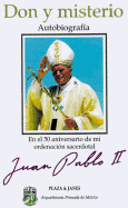 Don y Misterio: Autobiografia, Juan Pablo II