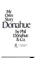 Donahue, my own story
