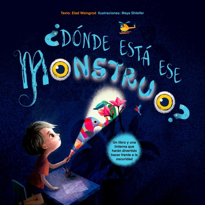 Donde Esta Ese Monstruo - Weingrod, Elad, and Shleifer, Maya (Illustrator)