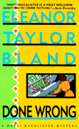 Done Wrong - Bland, Eleanor Taylor