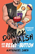 Donick Walsh and the Reset-Button