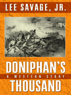 Doniphan's Thousand: A Western Story