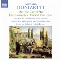 Donizetti: Double Concerto; Flute Concertino; Clarinet Concertino - Agnes Girgas (horn); Andrs Kiss (violin); Bla Kovcs (clarinet); Camerata Budapest; Eszter Papp (oboe);...