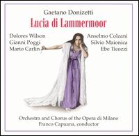 Donizetti: Lucia di Lammermoor - Anselmo Colzani (baritone); Dolores Wilson (soprano); Ebe Ticozzi (mezzo-soprano); Gianni Poggi (tenor);...
