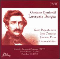 Donizetti: Lucrezia Borgia - Bernard Demigny (vocals); Bernard Plantey (vocals); Claude Genty (vocals); Cora Canne-Meijer (vocals);...