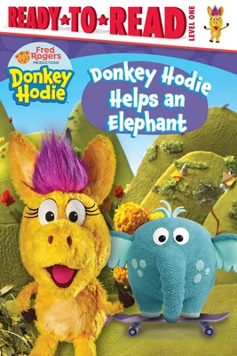 Donkey Hodie Helps an Elephant: Ready-To-Read Level 1 - Gallo, Tina (Adapted by)