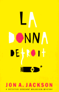 Donna Detroit: A Detective Sergeant Mulheisen Mystery - Jackson, Jon A.