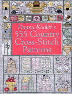 Donna Kooler's 555 Country X-Stitch