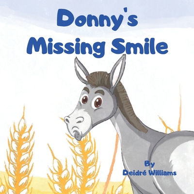 Donny's Missing Smile: Bedtime Story For Children - Williams, Deidr