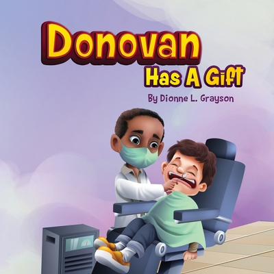 Donovan Has A Gift - Grayson, Dionne L