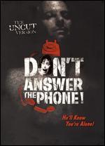 Don't Answer the Phone! - The Uncut Version [WS] [Unrated]