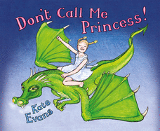 Don't Call Me Princess